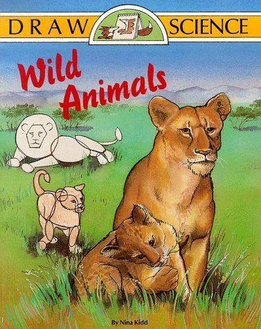 Stock image for Wild Animals (Draw Science Series) for sale by Wonder Book