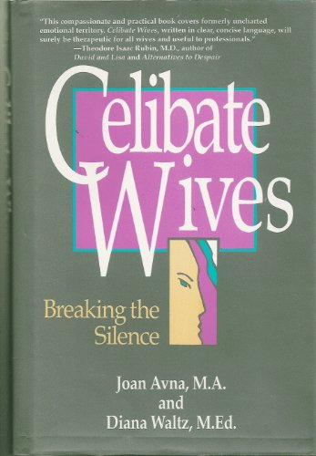 Stock image for Celibate Wives: Breaking the Silence for sale by Ergodebooks