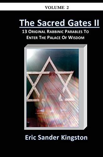 Beispielbild fr The Sacred Gates Volume 2: 13 Original Parables To Enter The Palace Of Wisdom zum Verkauf von Lucky's Textbooks
