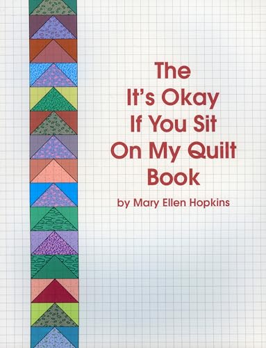 Stock image for The Its Okay If You Sit On My Quilt Book for sale by Goodwill of Colorado