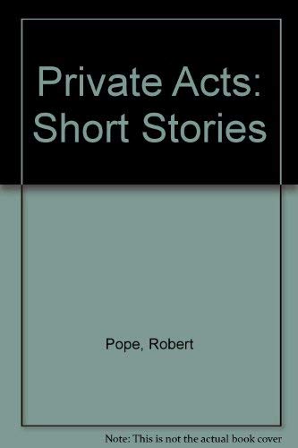Beispielbild fr Private Acts: Short Stories zum Verkauf von Wonder Book