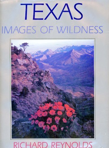 Beispielbild fr Texas, Images of Wildness zum Verkauf von Better World Books