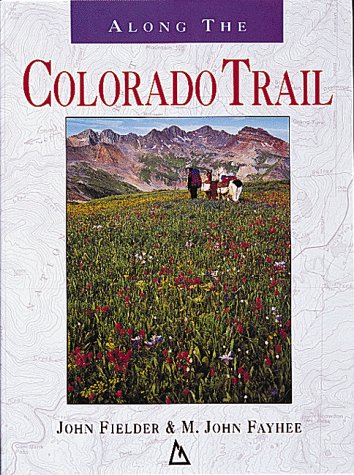 Stock image for Along the Colorado Trail for sale by Jeff Stark