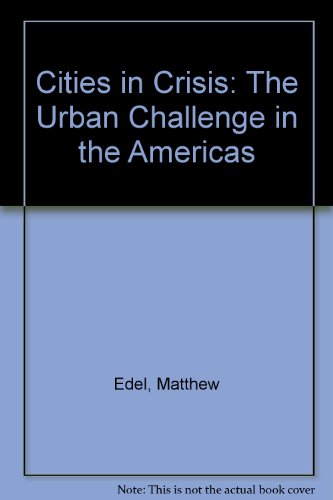 9780929972039: Cities in Crisis: The Urban Challenge in the Americas