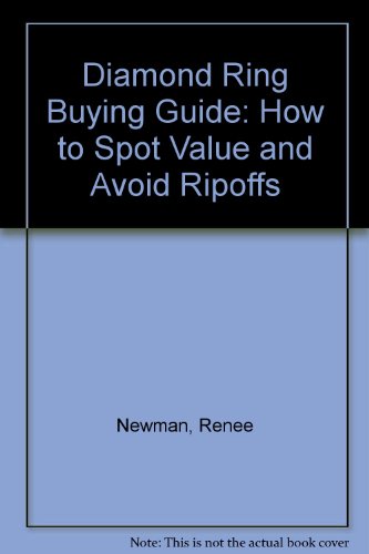 Beispielbild fr The Diamond Ring Buying Guide: How to Spot Value & Avoid Ripoffs zum Verkauf von Enterprise Books