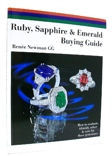 Beispielbild fr Ruby, Sapphire & Emerald Buying Guide: How to Evaluate, Identify, Select & Care for These Gemstones zum Verkauf von BooksRun