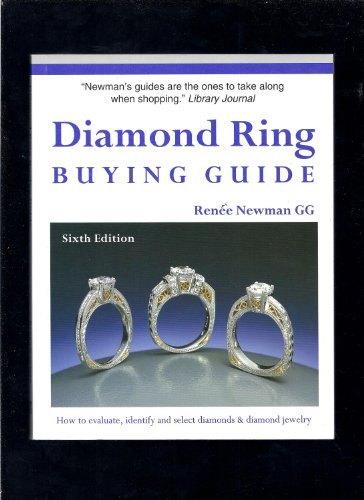 Beispielbild fr Diamond Ring Buying Guide: How to Evaluate, Identify and Select Diamonds & Diamond Jewelry (6th Edition) zum Verkauf von Wonder Book
