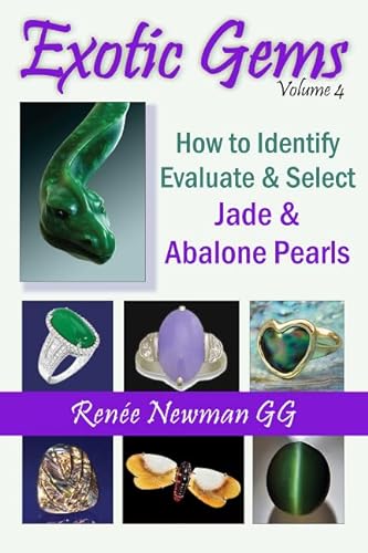 Beispielbild fr Exotic Gems. Volume 4 How to Identify, Evaluate &amp; Select Jade &amp; Abalone Pearls zum Verkauf von Blackwell's
