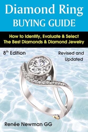 Beispielbild fr Diamond Ring Buying Guide: How to Identify, Evaluate & Select the Best Diamonds & Diamond Jewelry zum Verkauf von THE SAINT BOOKSTORE