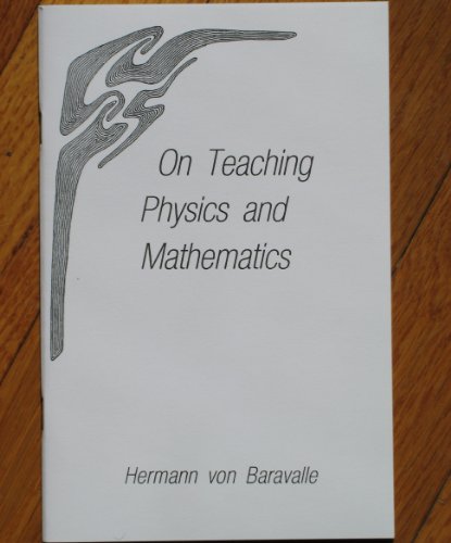 9780929979328: On Teaching Physics and Mathematics