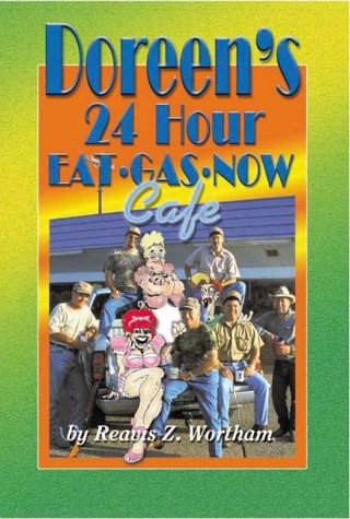 Beispielbild fr Doreen's 24 Hr Eat Gas Now Cafe zum Verkauf von ThriftBooks-Atlanta
