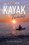 Imagen de archivo de Kayak Texas a la venta por HPB-Diamond