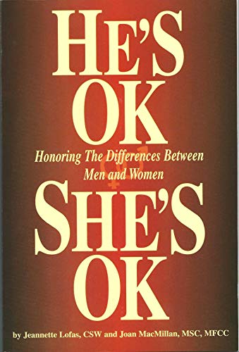 9780929999111: He's Ok She's Ok: Honoring the Differences Between Men and Women