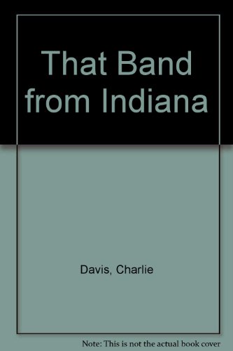 Stock image for That Band from Indiana for sale by Abstract Books
