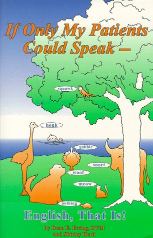 Imagen de archivo de If Only My Patients Could Speak--English, That Is a la venta por WorldofBooks