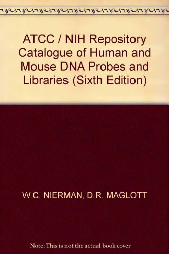 9780930009472: ATCC / NIH Repository Catalogue of Human and Mouse DNA Probes and Libraries (Sixth Edition)