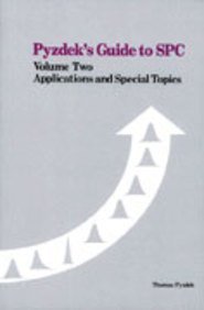 Imagen de archivo de Pyzdek's Guide to SPC, Volume Two: Applications and Special Topics a la venta por Orion Tech