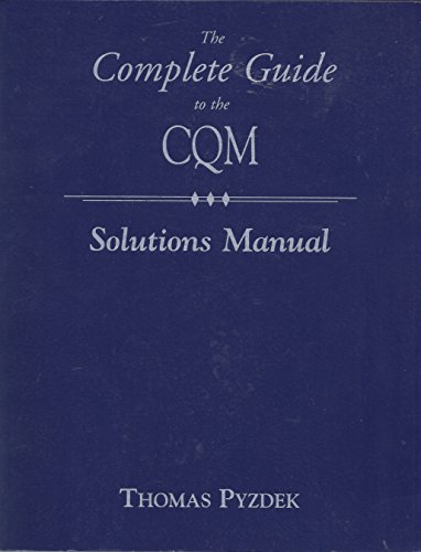 Imagen de archivo de The Complete Guide to the CQM (Solutions Manual) a la venta por Wonder Book