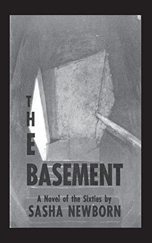 Stock image for The Basement: A Novel of the Sixties for sale by Aamstar Bookshop / Hooked On Books