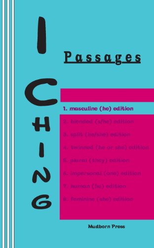Stock image for I Ching: Passages. 1. masculine (he) edition (I Ching Gender Series) for sale by Lucky's Textbooks