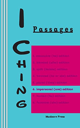 9780930012373: I Ching: Passages 6. impersonal (one) edition (I Ching Gender Series)