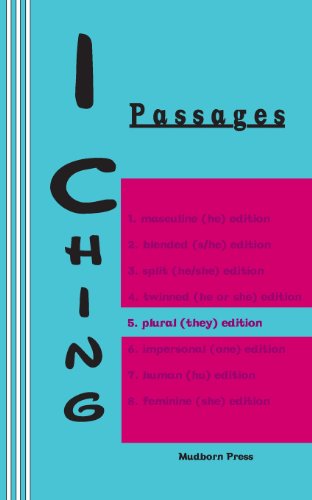 Stock image for I Ching: Passages 5. plural (they) edition (I Ching Gender Series) for sale by Lucky's Textbooks