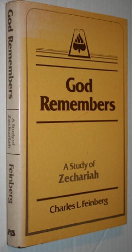 Stock image for God Remembers: A Study of Zechariah for sale by Bookmonger.Ltd