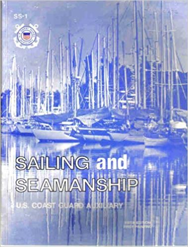 Stock image for Sailing and Seamanship: U. S. Coast Guard Auxiliary for sale by Books From California