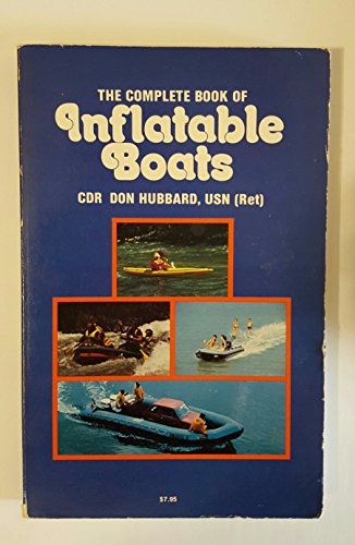 9780930030186: The Complete Book of Inflatable Boats