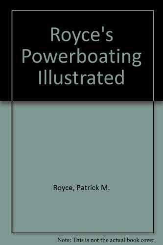 9780930030674: Royce's Powerboating Illustrated