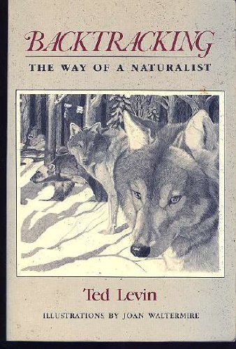 Imagen de archivo de Backtracking: The Way of a Naturalist a la venta por More Than Words