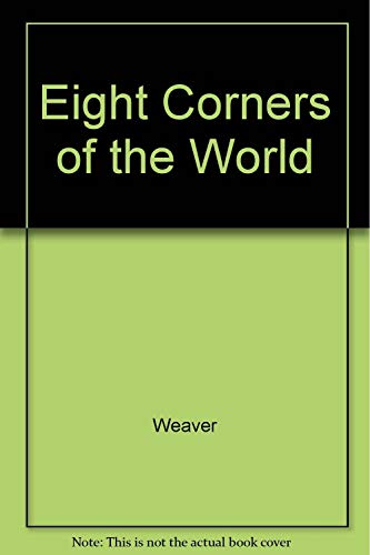 Imagen de archivo de The Eight Corners of the World a la venta por Better World Books: West