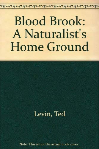 Beispielbild fr Blood Brook: A Naturalist's Home Ground zum Verkauf von The Unskoolbookshop