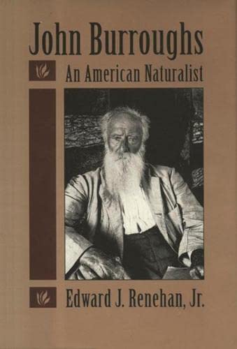 Imagen de archivo de John Burroughs: An American Naturalist a la venta por Front Cover Books