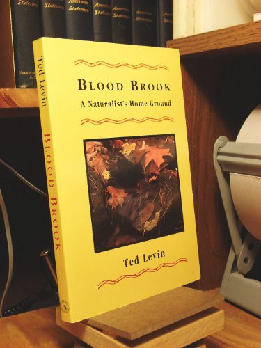 Imagen de archivo de Blood Brook : A Naturalist's Home Ground a la venta por Better World Books
