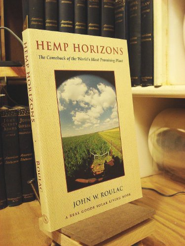 Beispielbild fr Hemp Horizons: The Comeback of the World's Most Promising Plant (A Real Goods Solar Living Book) zum Verkauf von AwesomeBooks