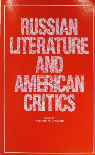 Stock image for Russian Literature and American Critics: In Honor of Deming Brown (Papers in Slavic Philology, 4) for sale by Redux Books