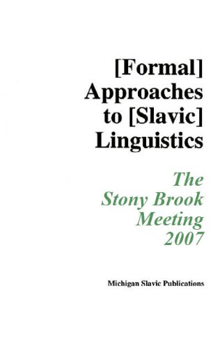 9780930042981: Annual Workshop on Formal Approaches to Slavic Linguistics: The Stony Brook Meeting 2007 (Michigan Slavic Materials)