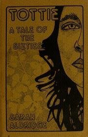 Imagen de archivo de Tottie: A Tale of the 60s a la venta por HPB-Emerald