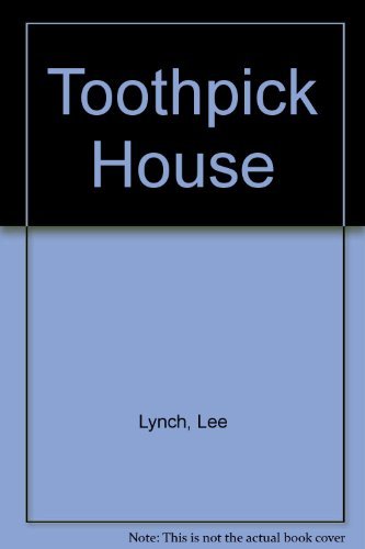 9780930044459: Toothpick House