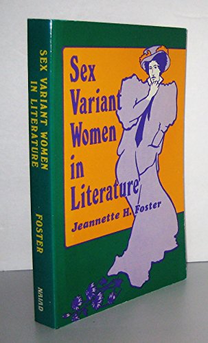 9780930044657: Sex Variant Women in Literature