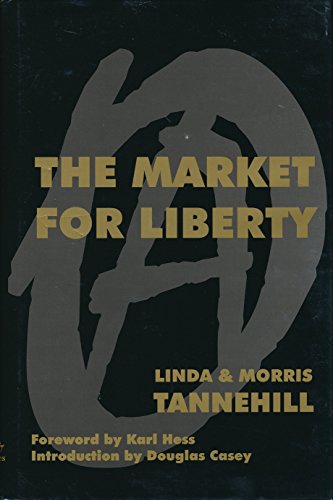 Beispielbild fr The Market for Liberty zum Verkauf von dsmbooks