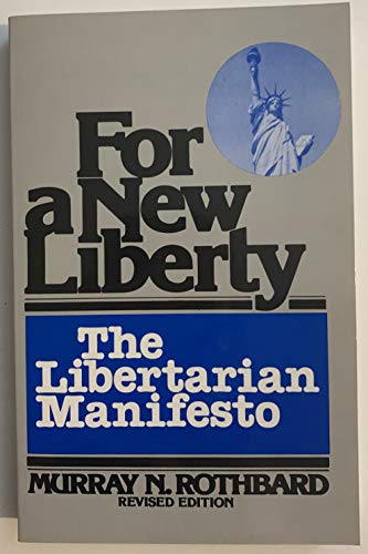 Beispielbild fr For a New Liberty: The Libertarian Manifesto zum Verkauf von Wonder Book