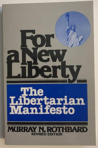 9780930073022: For a New Liberty: The Libertarian Manifesto