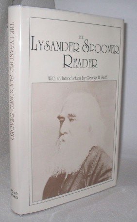 Beispielbild fr The Lysander Spooner Reader zum Verkauf von Better World Books