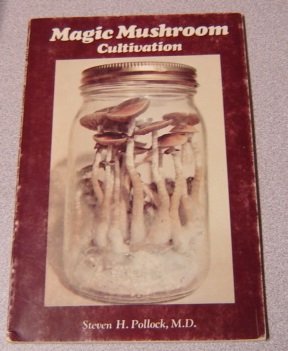 9780930074012: Magic mushroom cultivation (Psychomycological studies ; no. 1)