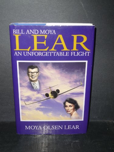 Stock image for Bill and Moya Lear an Unforgettable Flight Limited Edition for sale by arcfoundationthriftstore