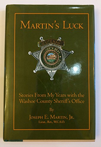 9780930083120: Martin's Luck: Stories From My Years with the Washoe County Sheriff's Office