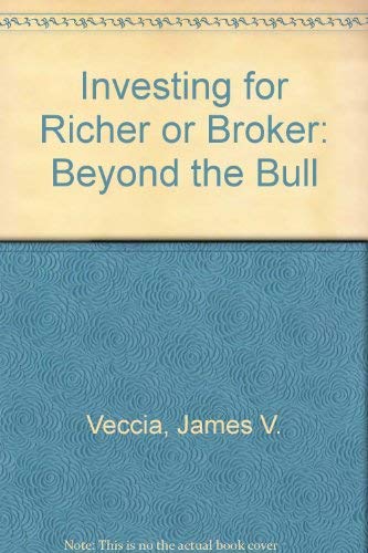 Investing for richer or broker : beyond the bull