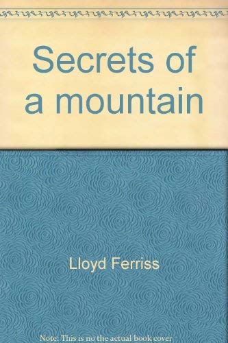 Secrets of a Mountain